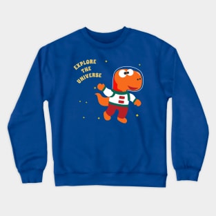 Funny dinosaur in space. Dinosaur in outer space Crewneck Sweatshirt